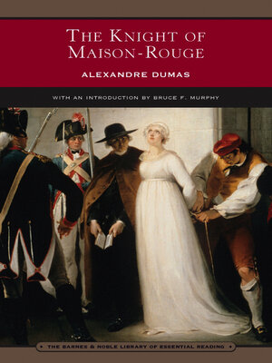 cover image of The Knight of Maison-Rouge (Barnes & Noble Library of Essential Reading)